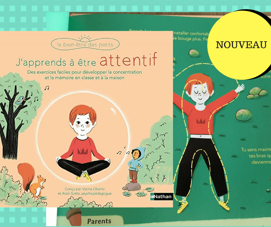 J'apprends À Être Attentif : Un Livre Pour Aider Les Enfants À Se